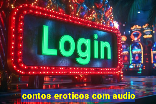 contos eroticos com audio